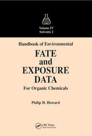 صورة الغلاف: Handbook of Environmental Fate and Exposure Data for Organic Chemicals, Volume IV 1st edition 9780367450007