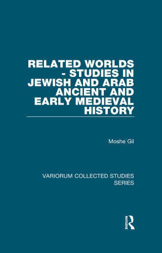Imagen de portada: Related Worlds - Studies in Jewish and Arab Ancient and Early Medieval History 1st edition 9780860789352