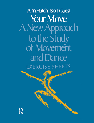 Cover image: Your Move: A New Approach to the Study of Movement and Dance 1st edition 9781138162310