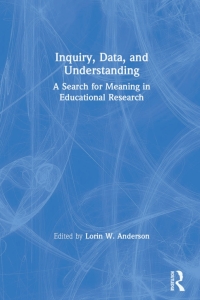 Cover image: Inquiry, Data, and Understanding 1st edition 9780367603717