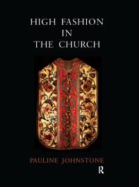 Imagen de portada: High Fashion in the Church 1st edition 9781902653600