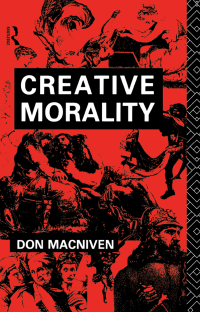 Cover image: Creative Morality 1st edition 9780415000307