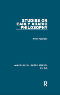 Cover image: Studies on Early Arabic Philosophy 1st edition 9781472420268