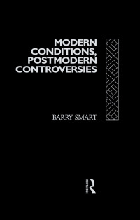 Cover image: Modern Conditions, Postmodern Controversies 1st edition 9781138154247