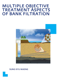 Imagen de portada: Multiple Objective Treatment Aspects of Bank Filtration 1st edition 9781138406940