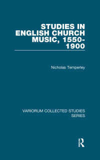 Titelbild: Studies in English Church Music, 1550-1900 1st edition 9780754659983