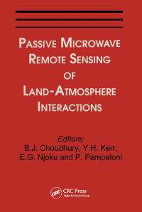 صورة الغلاف: Passive Microwave Remote Sensing of Land--Atmosphere Interactions 1st edition 9789067641883