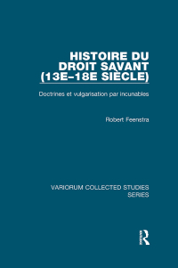 صورة الغلاف: Histoire du droit savant (13e–18e siècle) 1st edition 9781138375734