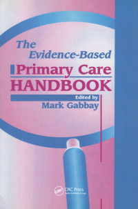 Cover image: The Evidence-Based Primary Care Handbook 1st edition 9781853154157