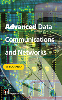 Cover image: Advanced Data Communications and Networks 1st edition 9780412806308