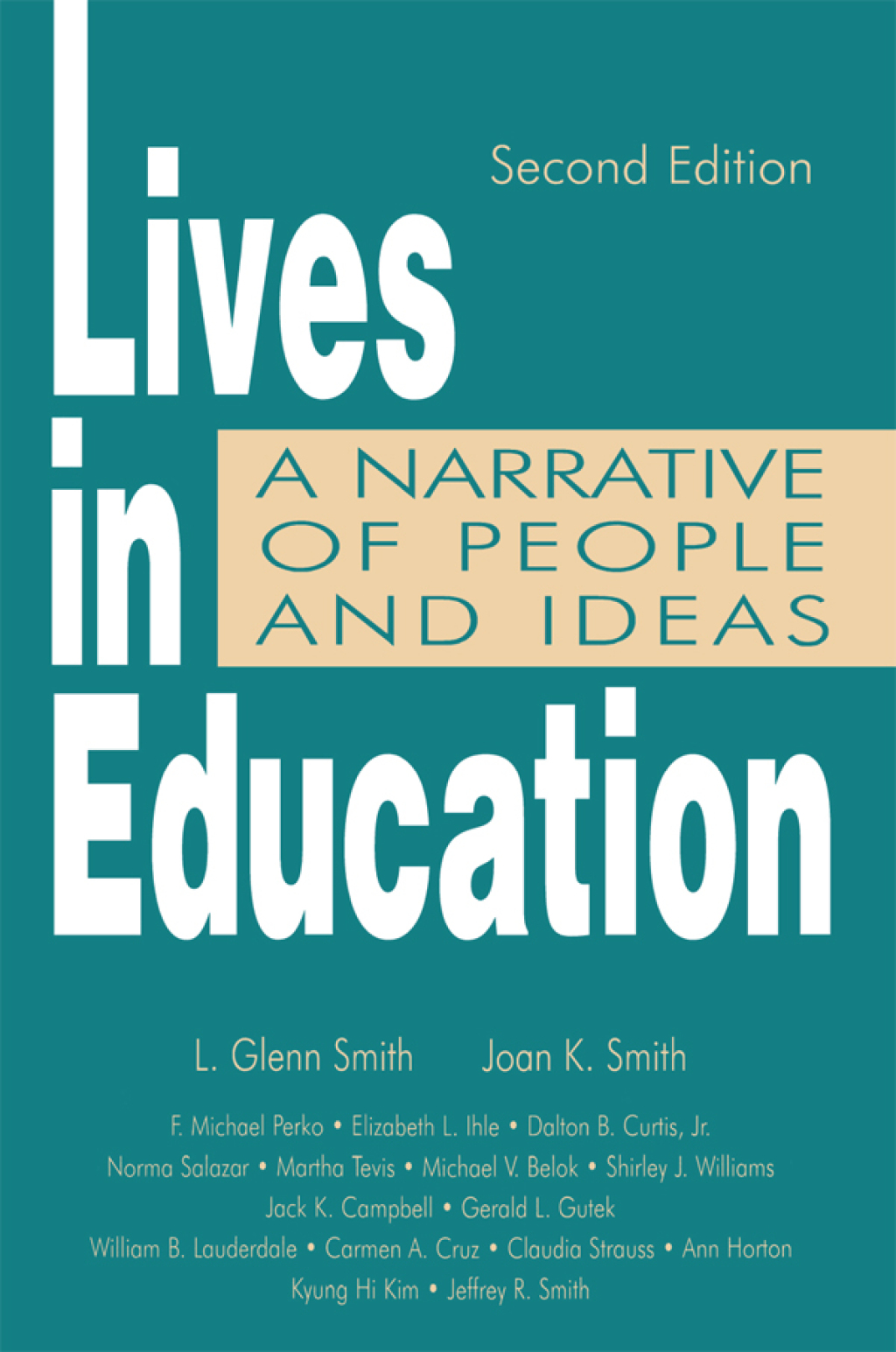 Lives in Education A Narrative of People and Ideas 2nd Edition