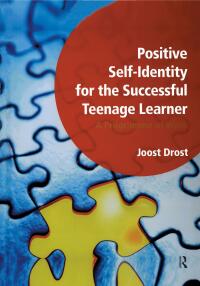 Imagen de portada: Positive Self-Identity for the Successful Teenage Learner 1st edition 9781906517229