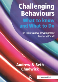 Titelbild: Challenging Behaviours - What to Know and What to Do 1st edition 9781906517816