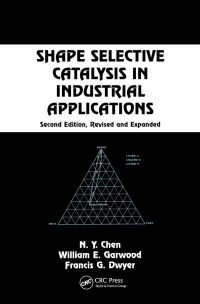 Imagen de portada: Shape Selective Catalysis in Industrial Applications, Second Edition, 2nd edition 9780824797379