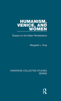 Cover image: Humanism, Venice, and Women 1st edition 9781138375543