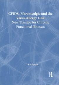 Titelbild: CFIDS, Fibromyalgia, and the Virus-Allergy Link 1st edition 9780789010728