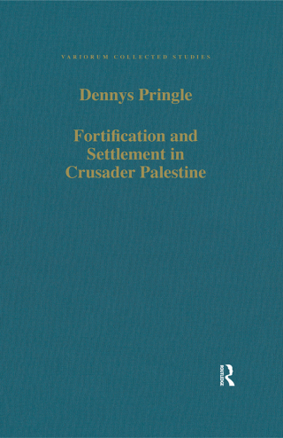 Imagen de portada: Fortification and Settlement in Crusader Palestine 1st edition 9780860788195