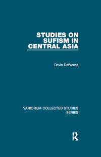 Immagine di copertina: Studies on Sufism in Central Asia 1st edition 9781409443926