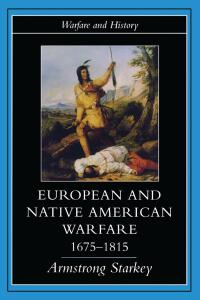 Cover image: European and Native American Warfare 1675-1815 1st edition 9781857285550