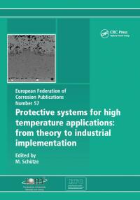 Cover image: Protective Systems for High Temperature Applications EFC 57 1st edition 9781906540357