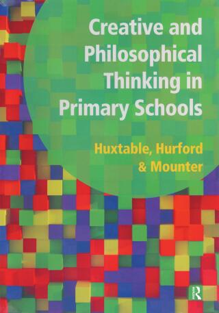 Cover image: Creative and Philosophical Thinking in Primary School 1st edition 9781906517090