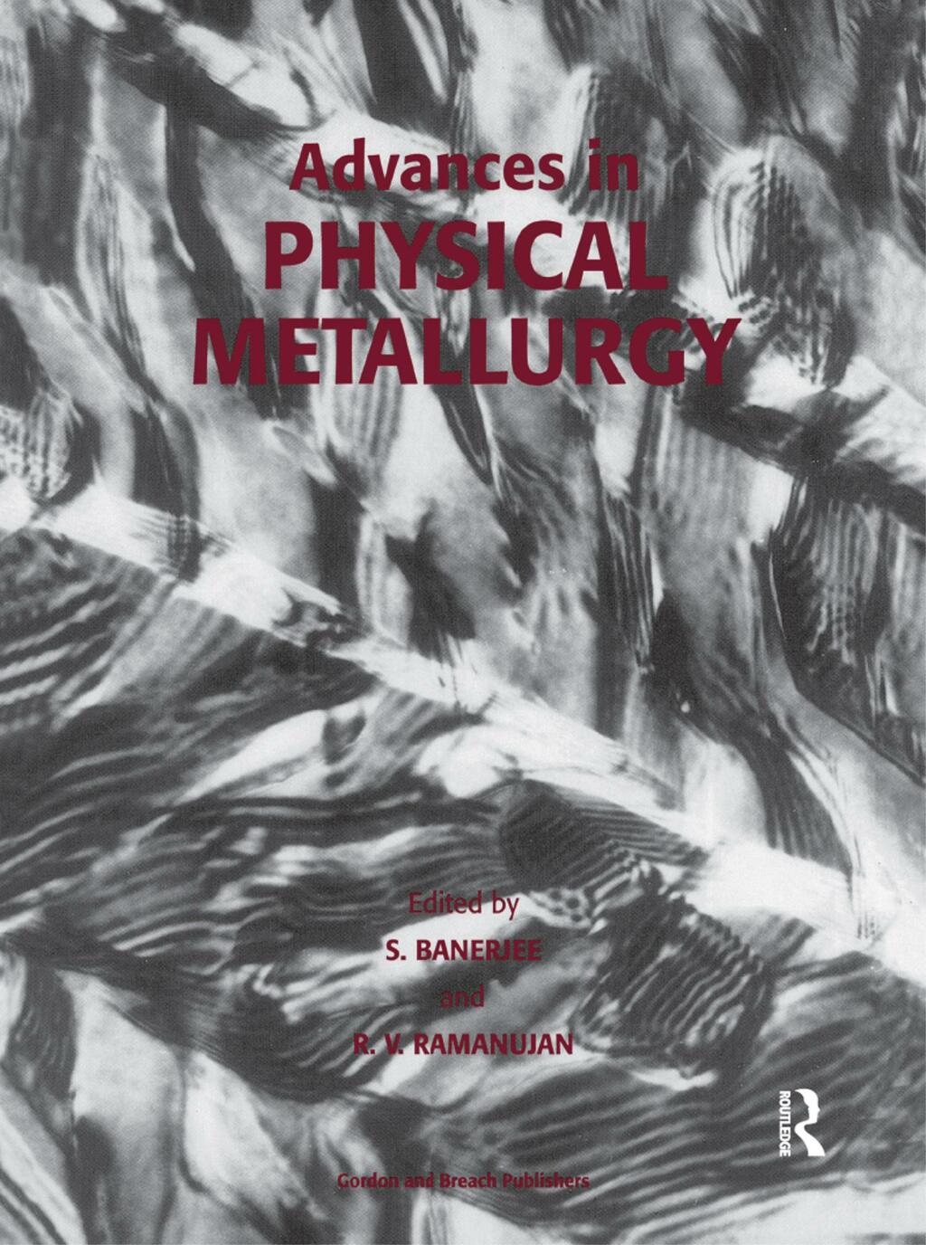 Advances in Physical Metallurgy 1st Edition