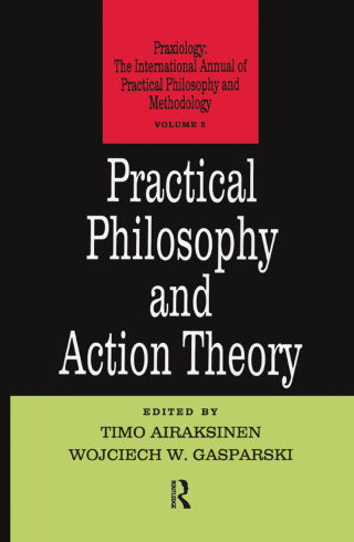 Cover image: Practical Philosophy and Action Theory 1st edition 9781138513471