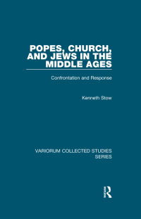 Omslagafbeelding: Popes, Church, and Jews in the Middle Ages 1st edition 9781138375116