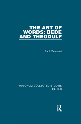 Cover image: The Art of Words: Bede and Theodulf 1st edition 9781138375284