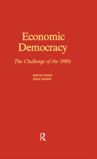 Cover image: Economic Democracy: The Challenge of the 1980's 1st edition 9780873321624