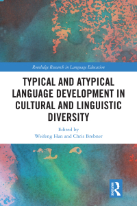 Cover image: Typical and Atypical Language Development in Cultural and Linguistic Diversity 1st edition 9781032169675