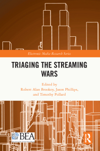 Cover image: Triaging the Streaming Wars 1st edition 9781032541617