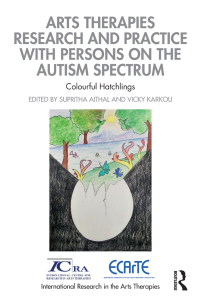 صورة الغلاف: Arts Therapies Research and Practice with Persons on the Autism Spectrum 1st edition 9781032063102