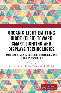 Cover image: Organic Light Emitting Diode (OLED) Toward Smart Lighting and Displays Technologies 1st edition 9781032197036