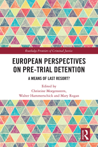 صورة الغلاف: European Perspectives on Pre-Trial Detention 1st edition 9780367747268
