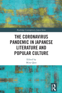 Cover image: The Coronavirus Pandemic in Japanese Literature and Popular Culture 1st edition 9781032376356