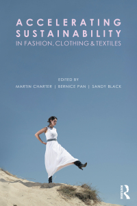 Cover image: Accelerating Sustainability in Fashion, Clothing and Textiles 1st edition 9781032225197