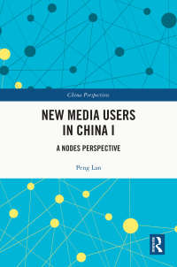 Cover image: New Media Users in China I 1st edition 9781032548722