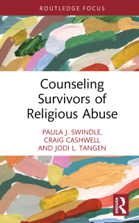 Omslagafbeelding: Counseling Survivors of Religious Abuse 1st edition 9780367465445