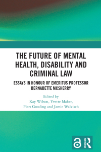 Titelbild: The Future of Mental Health, Disability and Criminal Law 1st edition 9781032396071