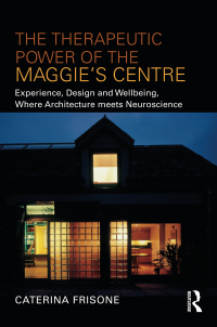 صورة الغلاف: The Therapeutic Power of the Maggie’s Centre 1st edition 9781032154572