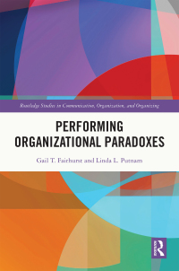 Cover image: Performing Organizational Paradoxes 1st edition 9780367856335