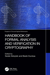 Cover image: Handbook of Formal Analysis and Verification in Cryptography 1st edition 9780367546656