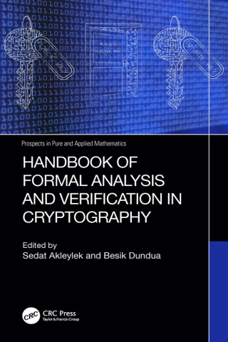 Cover image: Handbook of Formal Analysis and Verification in Cryptography 1st edition 9780367546663