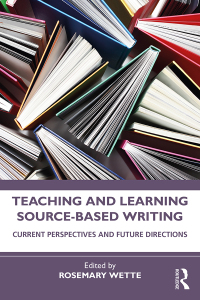表紙画像: Teaching and Learning Source-Based Writing 1st edition 9781032252346