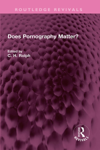 صورة الغلاف: Does Pornography Matter? 1st edition 9781032561028