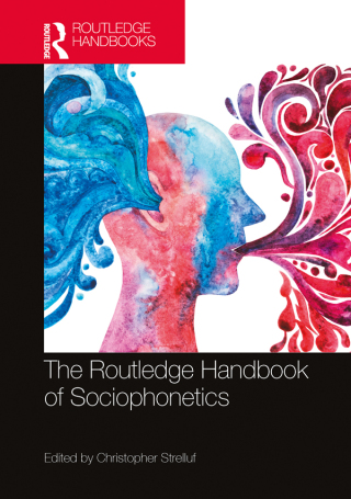 Cover image: The Routledge Handbook of Sociophonetics 1st edition 9780367472795