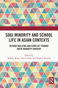 Cover image: SOGI Minority and School Life in Asian Contexts 1st edition 9781032553108
