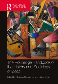 Cover image: The Routledge Handbook of the History and Sociology of Ideas 1st edition 9780367553258