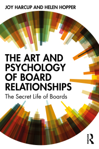 Cover image: The Art and Psychology of Board Relationships 1st edition 9780367355593